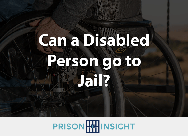 Can a Disabled Person go to Jail? - Inmate Lookup