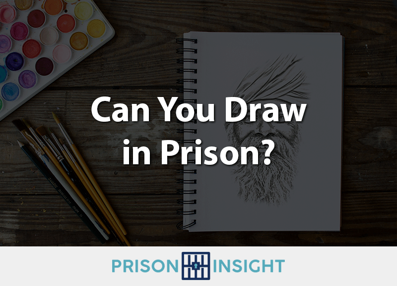 Can You Draw In Prison? - Inmate Lookup