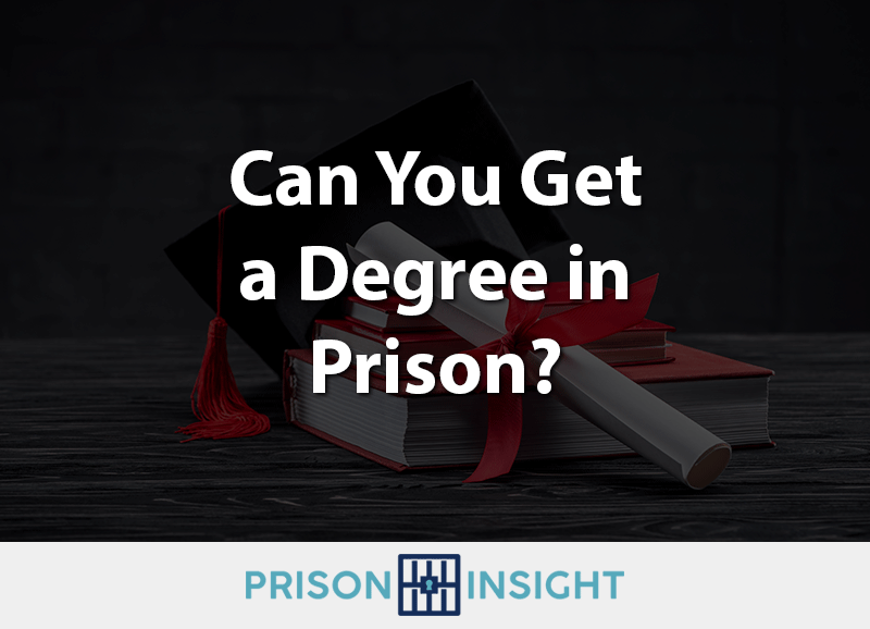 Can You Get a Degree In Prison? - Inmate Lookup