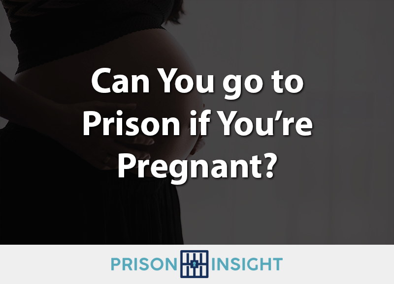 Can You go to Prison if You're Pregnant? - Inmate Lookup