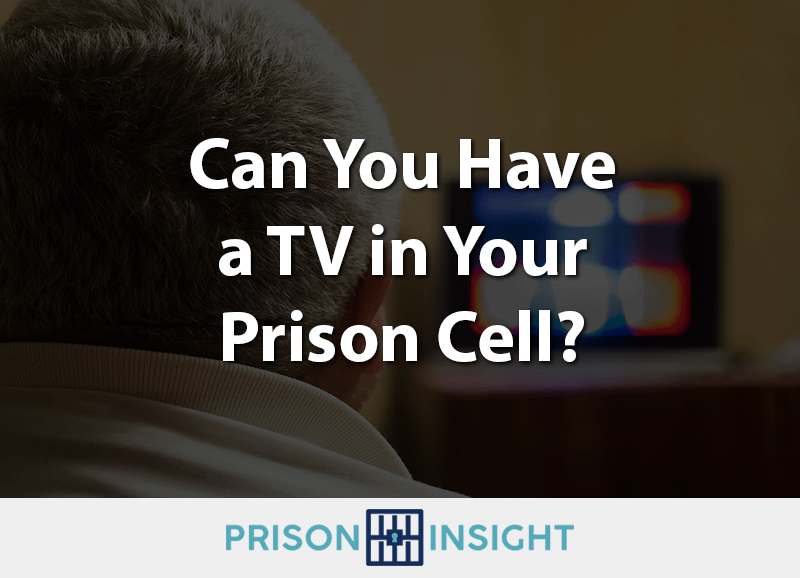 Can You Have A TV In Your Prison Cell? - Inmate Lookup