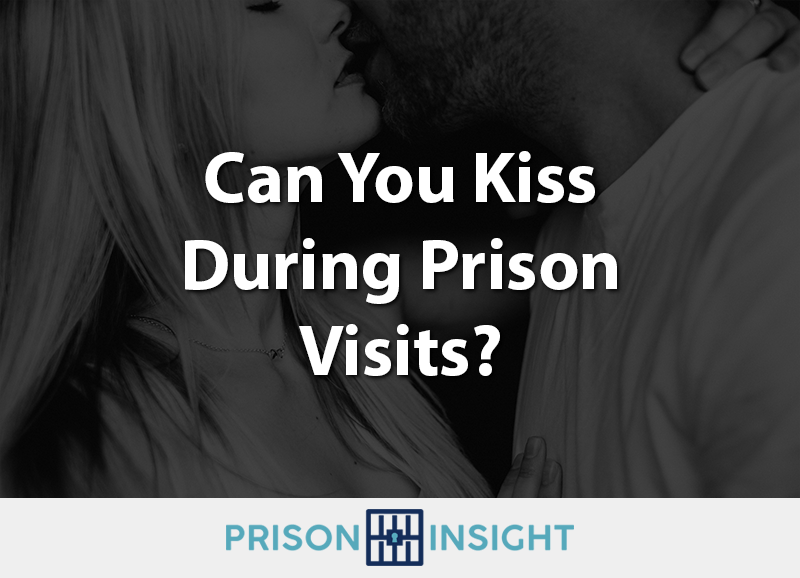 Can You Kiss During Prison Visits? - Inmate Lookup