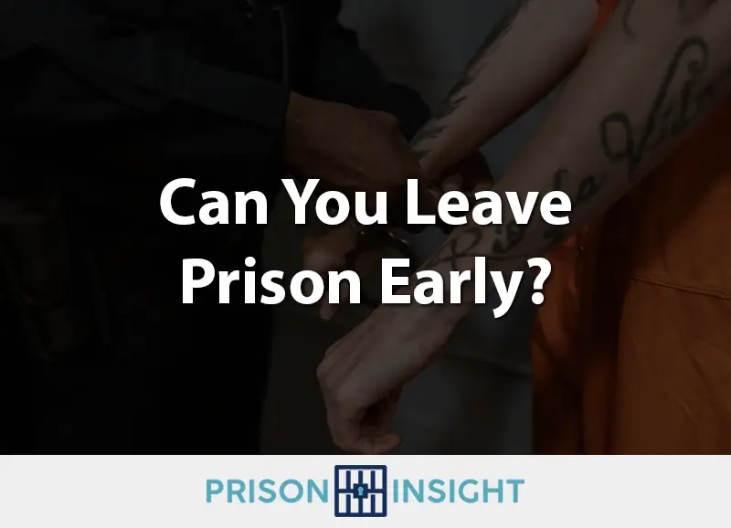 Can You Leave Prison Early? - Inmate Lookup