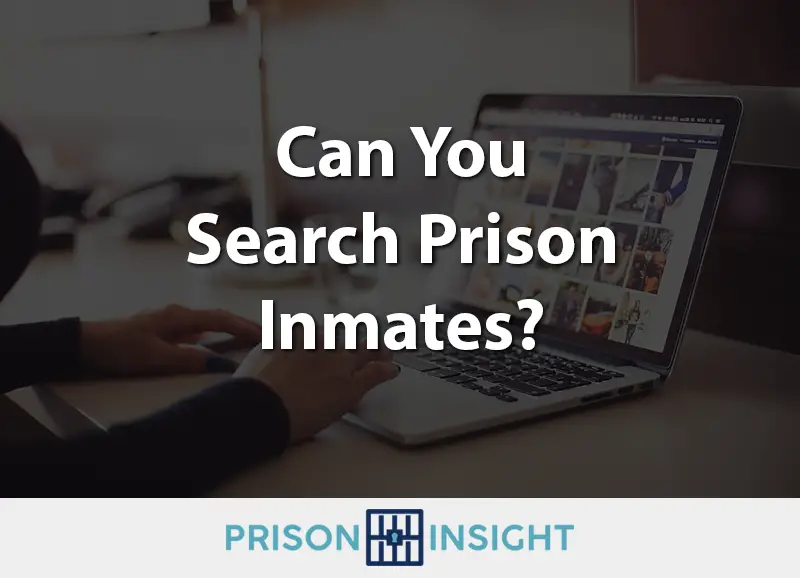 Can You Search Prison Inmates? Inmate Lookup