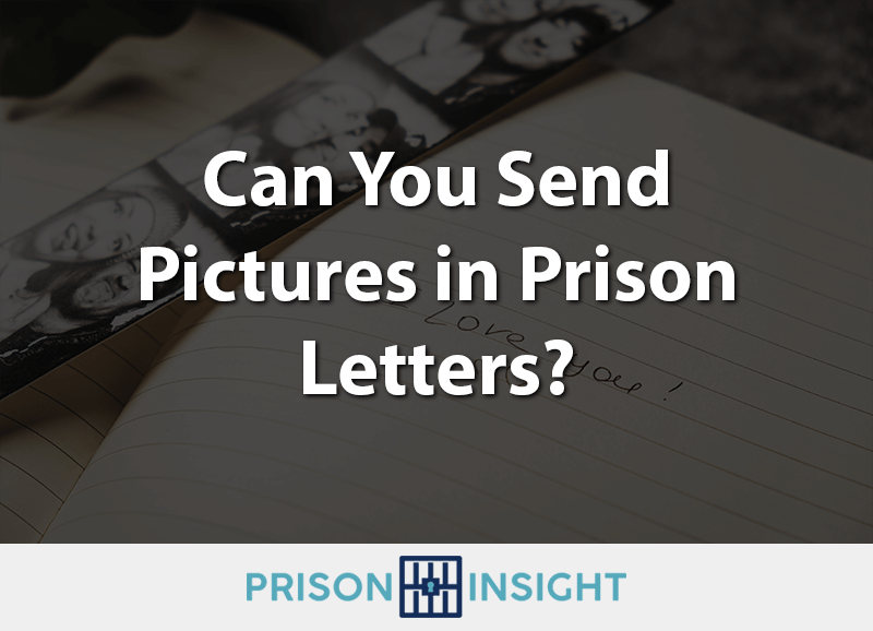 Can You Send Pictures In Prison Letters? - Inmate Lookup