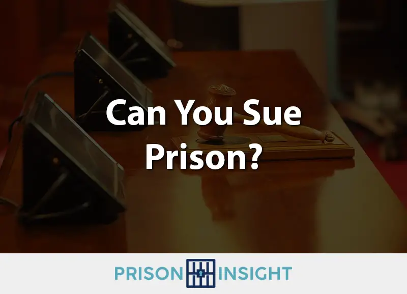 Can You Sue Prison? - Inmate Lookup