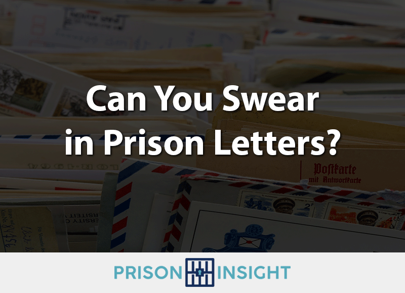 Can You Swear in Prison Letters? - Inmate Lookup
