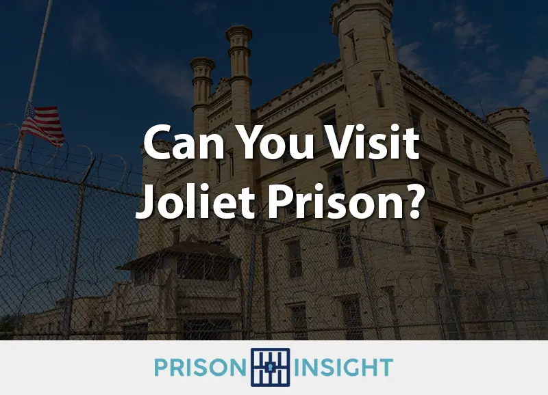 Can You Visit Joliet Prison? - Inmate Lookup