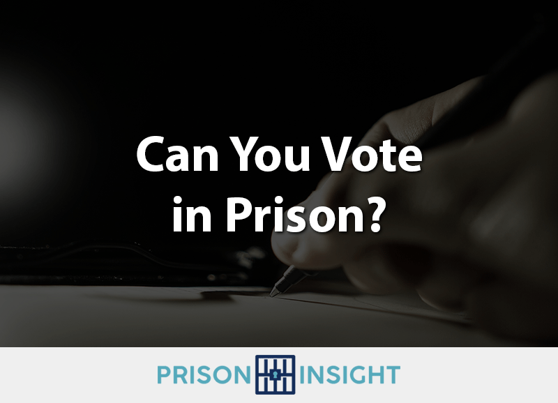 Can You Vote In Prison? - Inmate Lookup