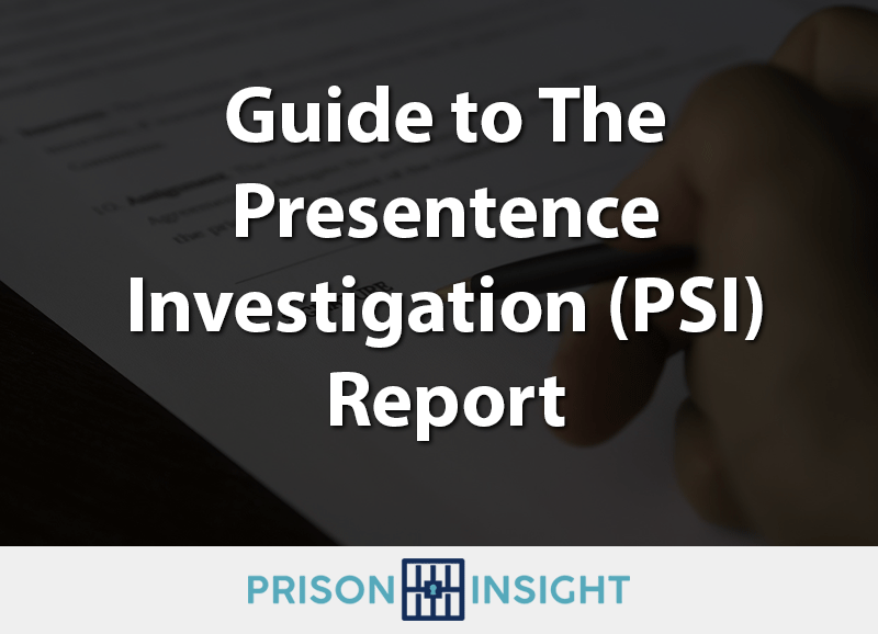 Guide to The Presentence Investigation (PSI) Report - Inmate Lookup