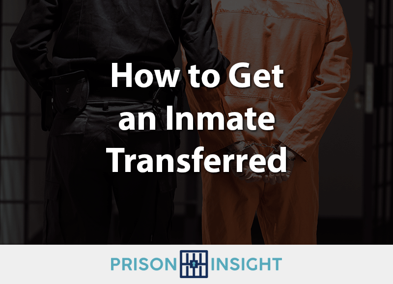 How to Get an Inmate Transferred - Inmate Lookup