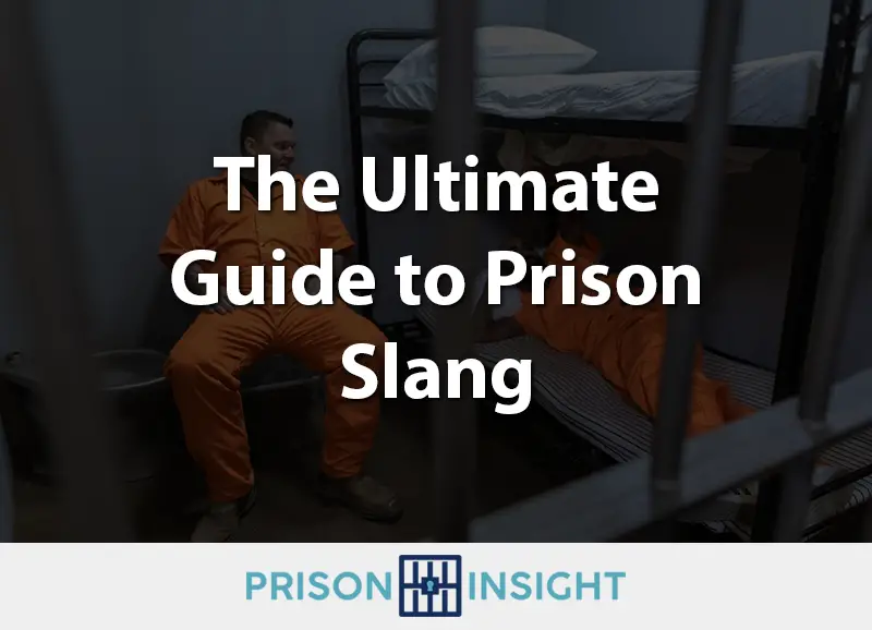 Prison Slang - A List of Terms You'll Hopefully Never Need to Use - Inmate Lookup