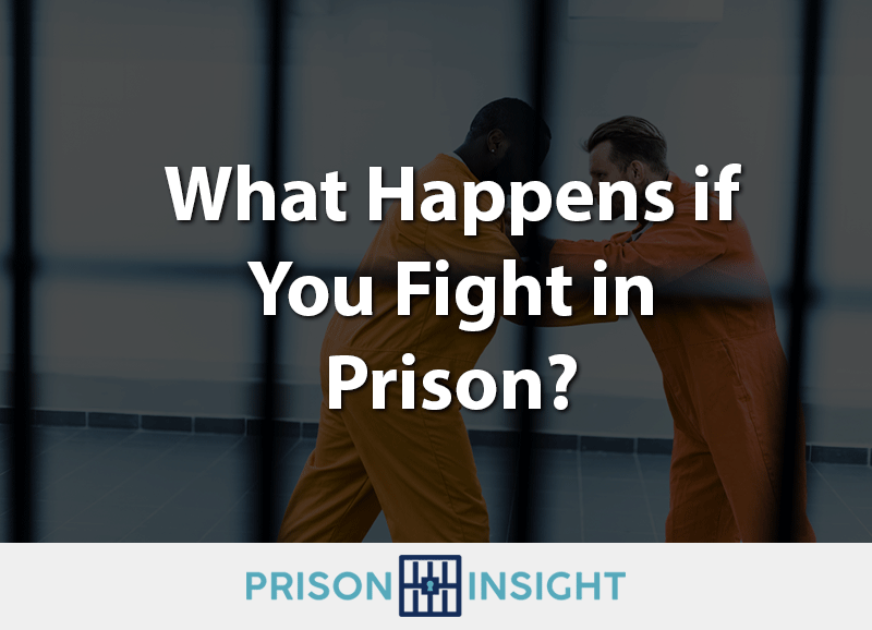 What Happens if You Fight in Prison? - Inmate Lookup