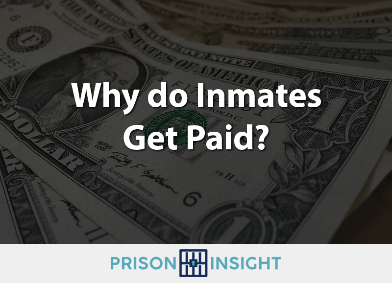 why-do-inmates-get-paid-inmate-lookup