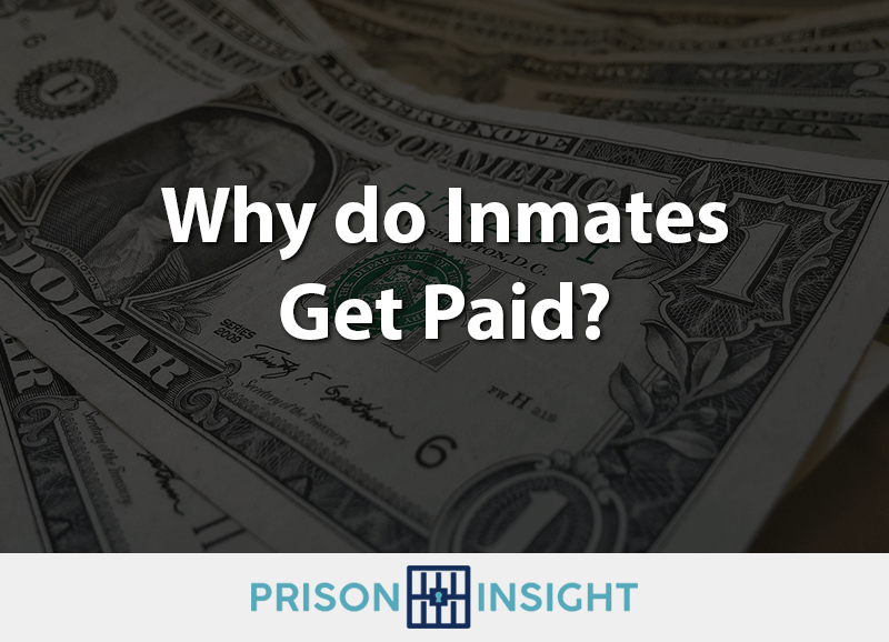 Why do Inmates Get Paid? - Inmate Lookup