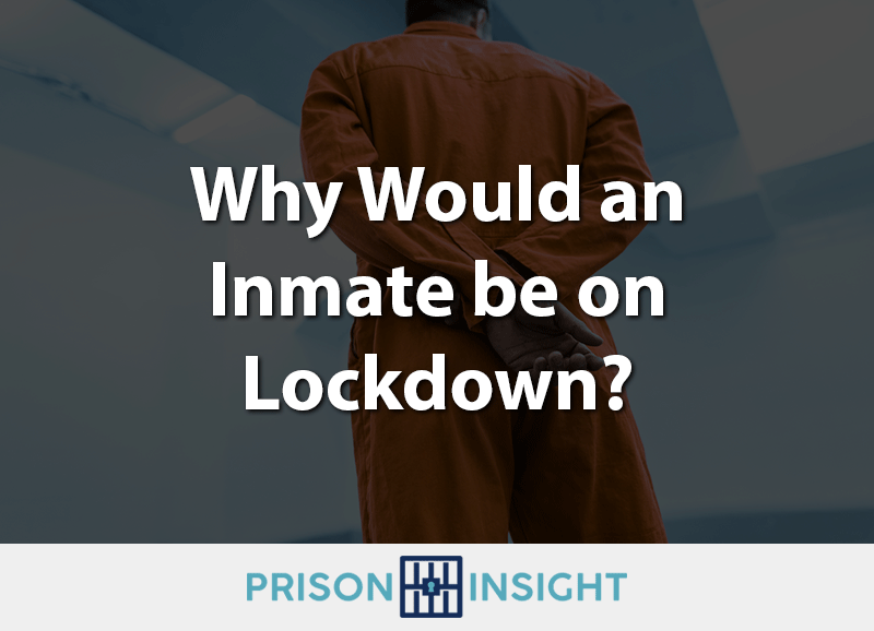 Why Would an Inmate be on Lockdown? - Inmate Lookup